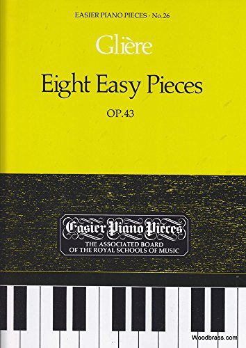 Eight Easy Pieces, Op.43: Easier Piano Pieces 26 (Easier Piano Pieces (ABRSM))